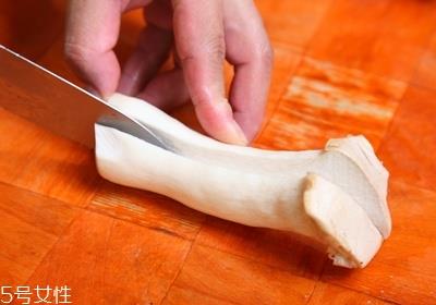 ​杏鲍菇怎么切 切杏鲍菇的方法
